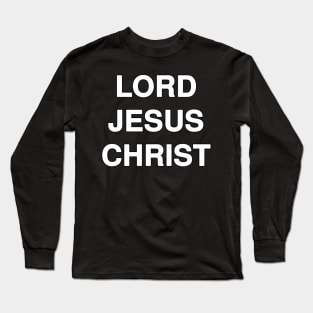 LORD JESUS CHRIST Typography Long Sleeve T-Shirt